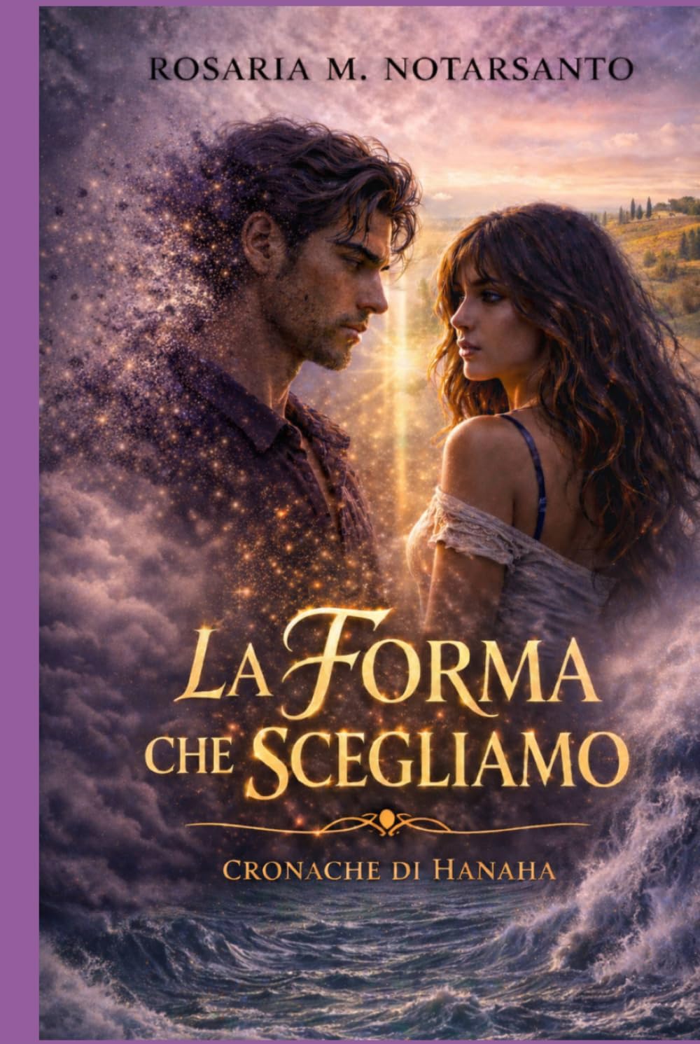 La Forma che Scegliamo: Cronache di Hanaha