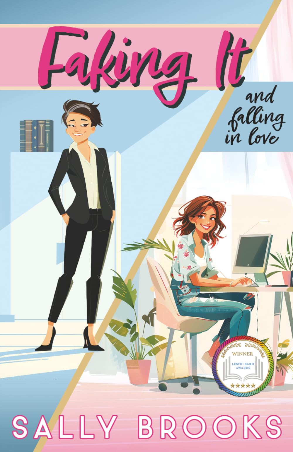 Faking It (and falling in love): 3 (The Second Chance Chronicles)