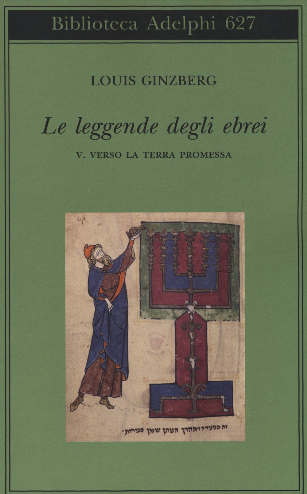 Le leggende degli ebrei. Verso la terra promessa (Vol. 5)