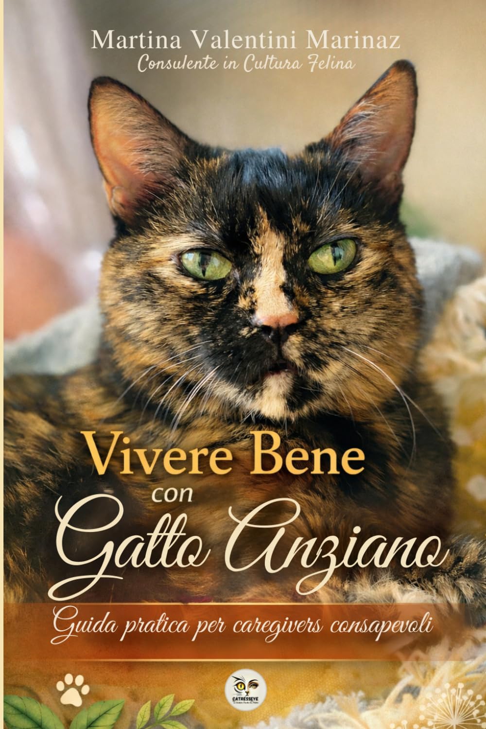 VIVERE BENE CON UN GATTO ANZIANO: Guida pratica per caregivers consapevoli