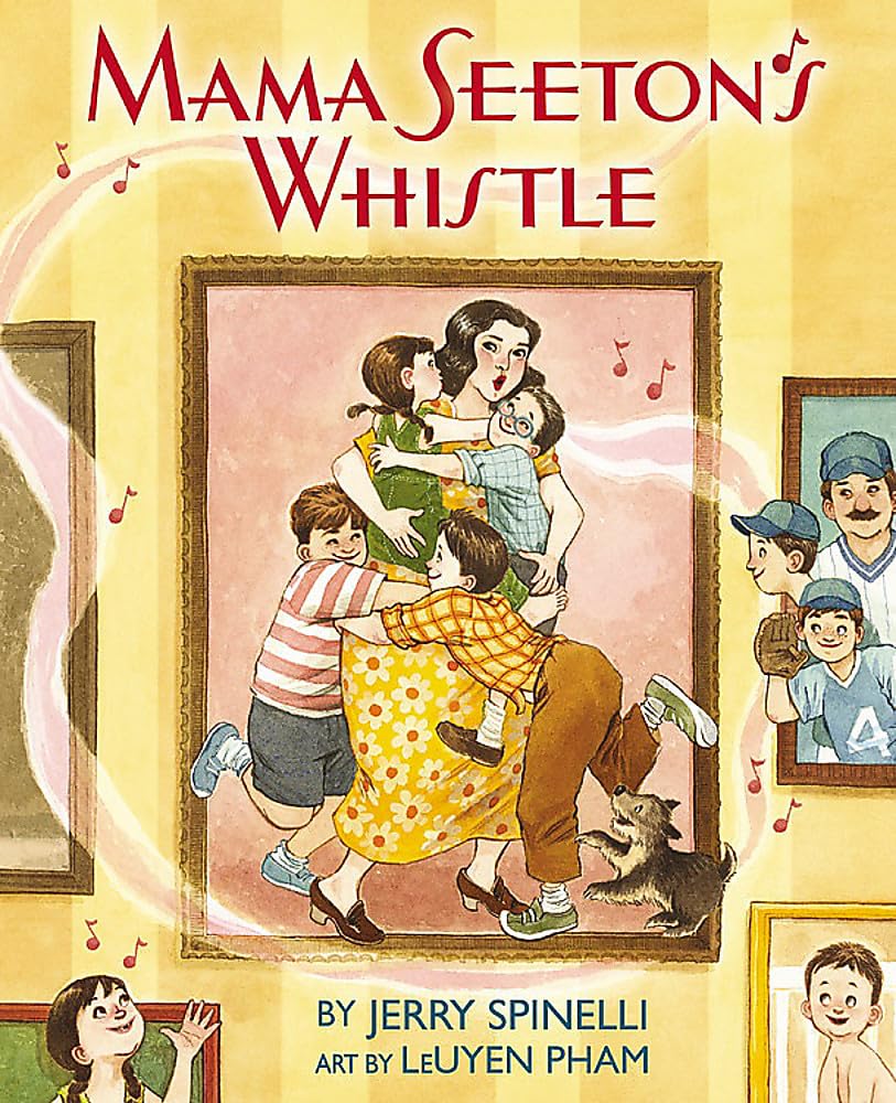 Mama Seeton's Whistle Hardcover – Picture Book, April 14, 2015