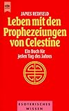 Leben mit den Prophezeiungen von Celestine - James Redfield