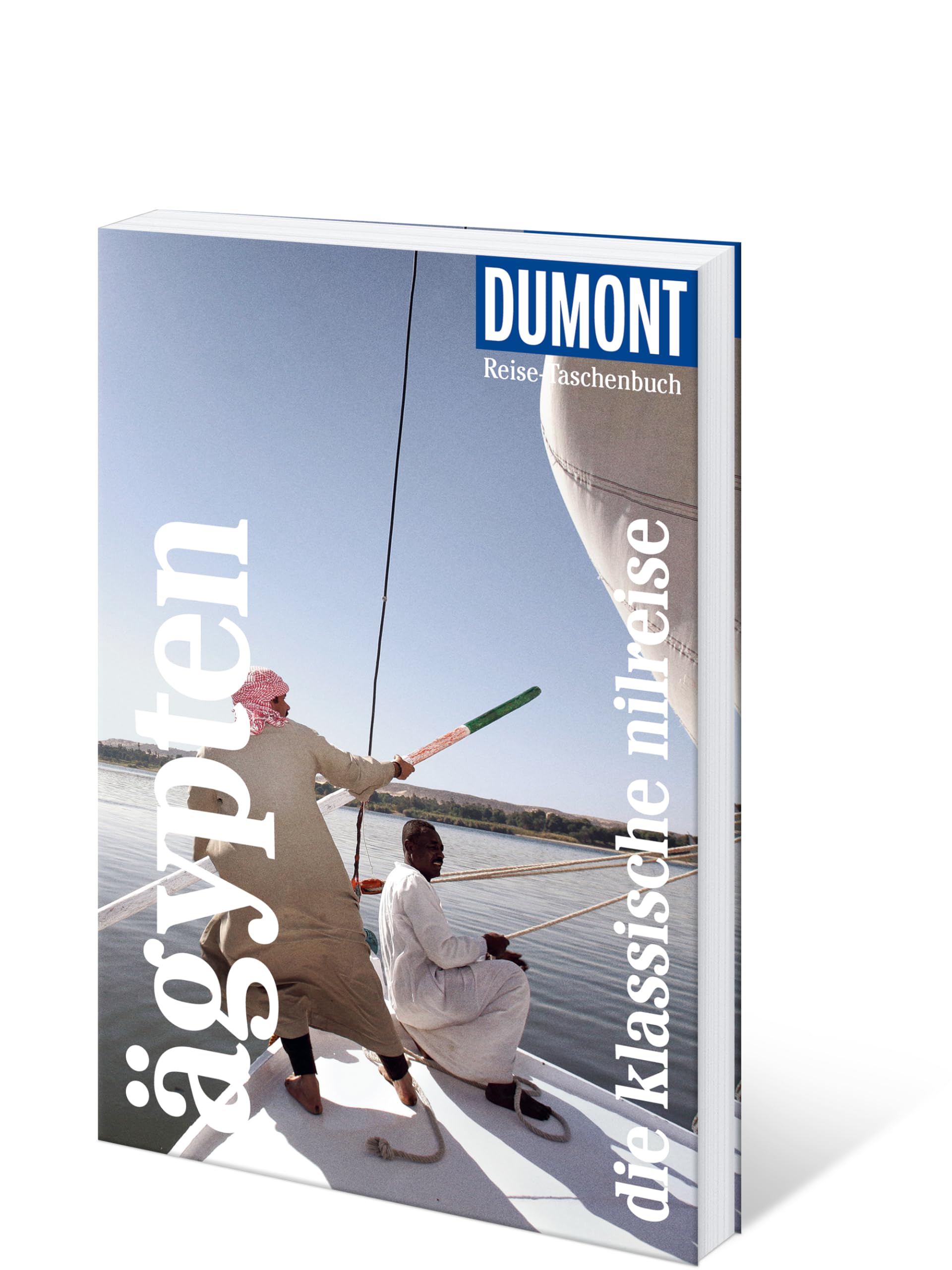 DUMONT Reise-Taschenbuch Reiseführer Ägypten, Die klassische Nilreise: Reiseführer plus Reisekarte. Mit individuellen Autorinnentipps und vielen Touren.