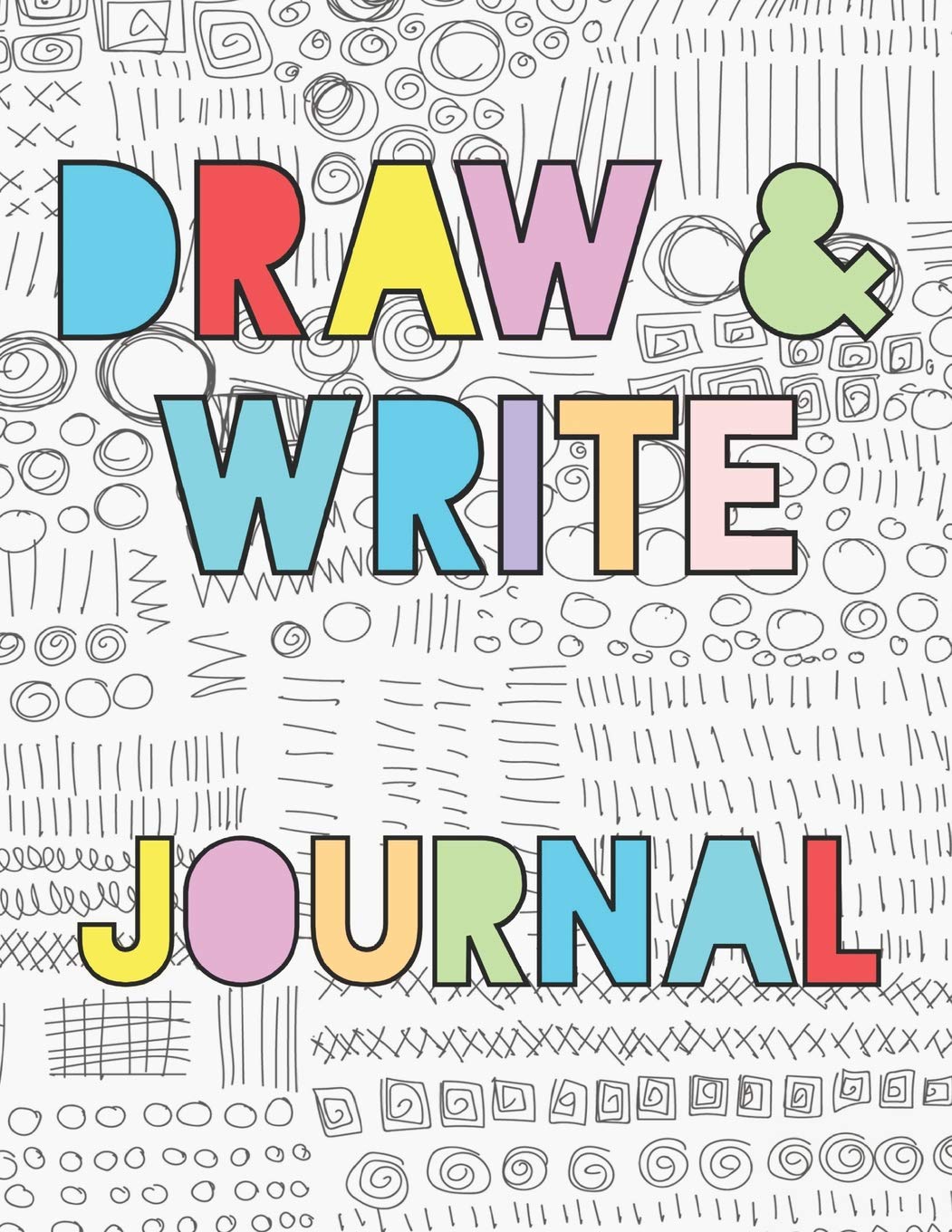 Draw & Write Journal: Writing Drawing Journal For Kids With Journal Template, Sketch Pages and Storyboard/Comic Layouts