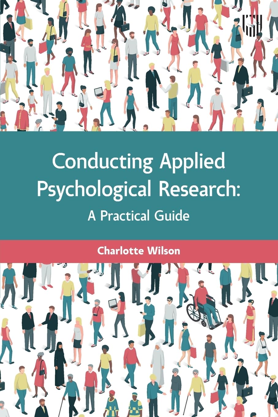 Conducting Applied Psychological Research: A Practical Guide