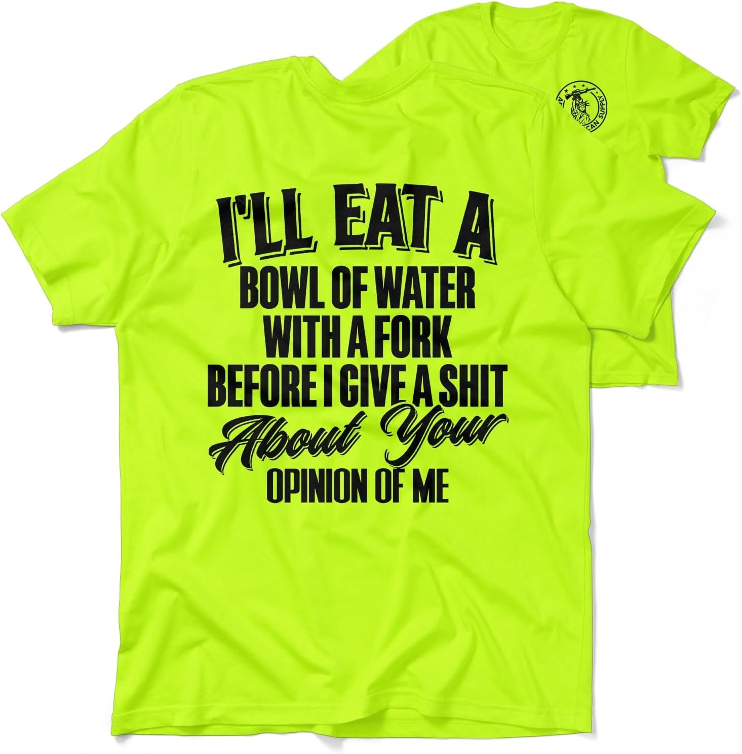 Hi Vis, Hi Viz Opinion of Me Cotton/Poly Blend Half-Sleeve Safety T-Shirt, Funny Work Shirts for Men, Safety Yellow