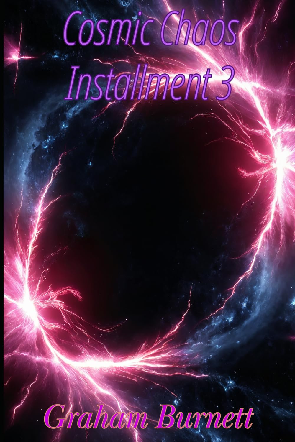 Cosmic Chaos: Novel Installment 3 (The Cosmic Chaos Novelization Saga)