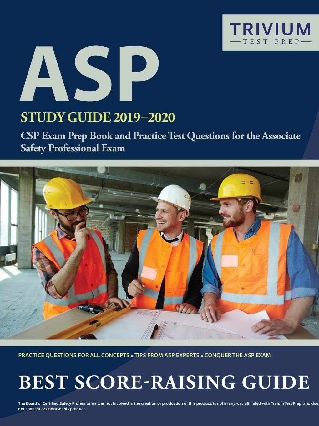 Trivium Test Prep ASP Study Guide 2019-2020: CSP Exam Book and Practice Questions for the Associate Safety Professional Exam