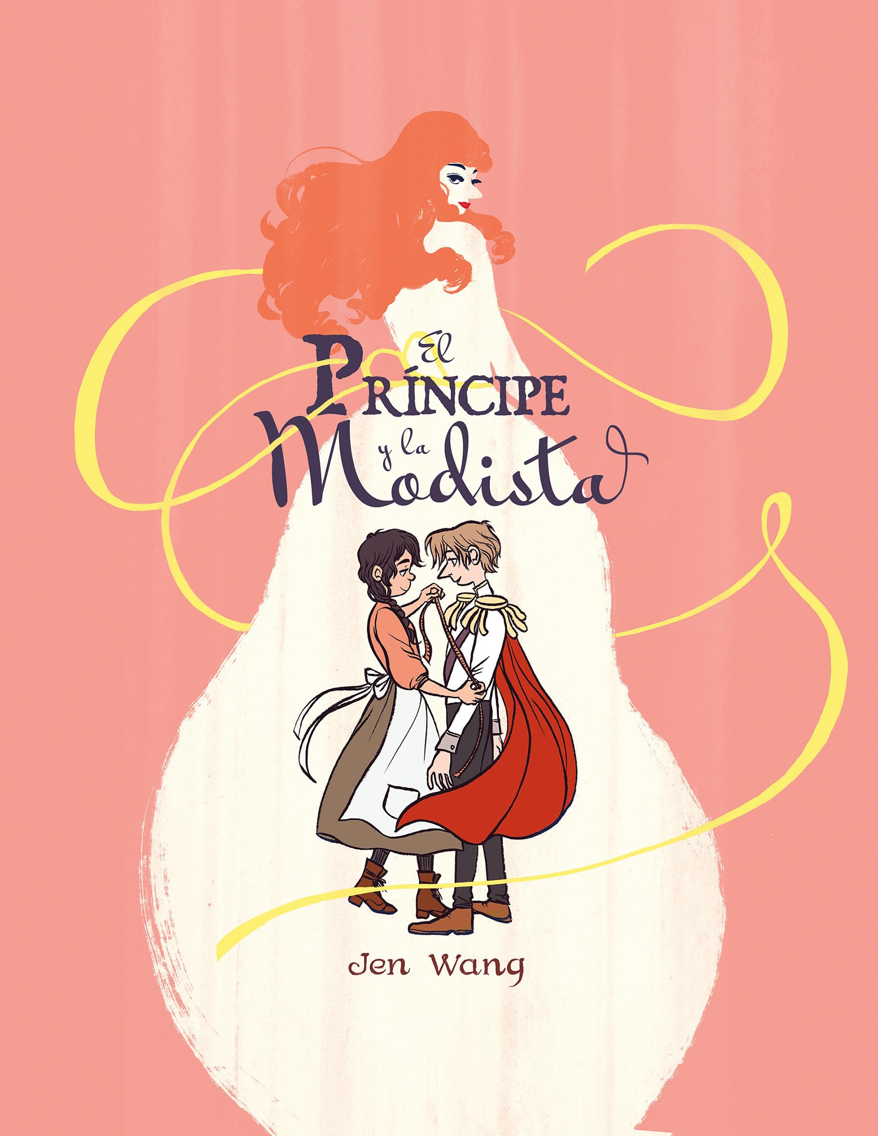El principe y la modista / The Prince and the Dressmaker (Spanish Edition)