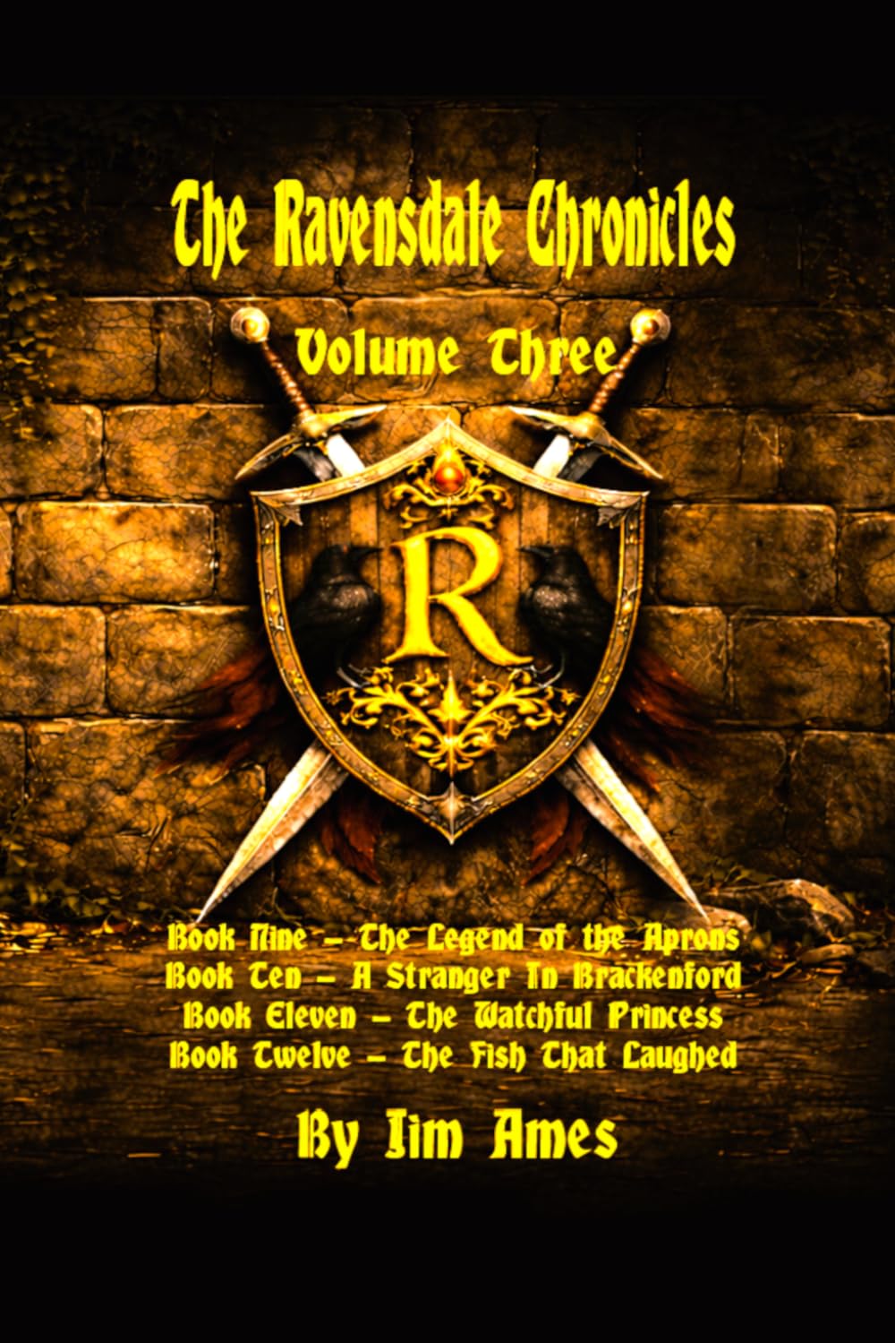 The Ravensdale Chronicles: Volume Three