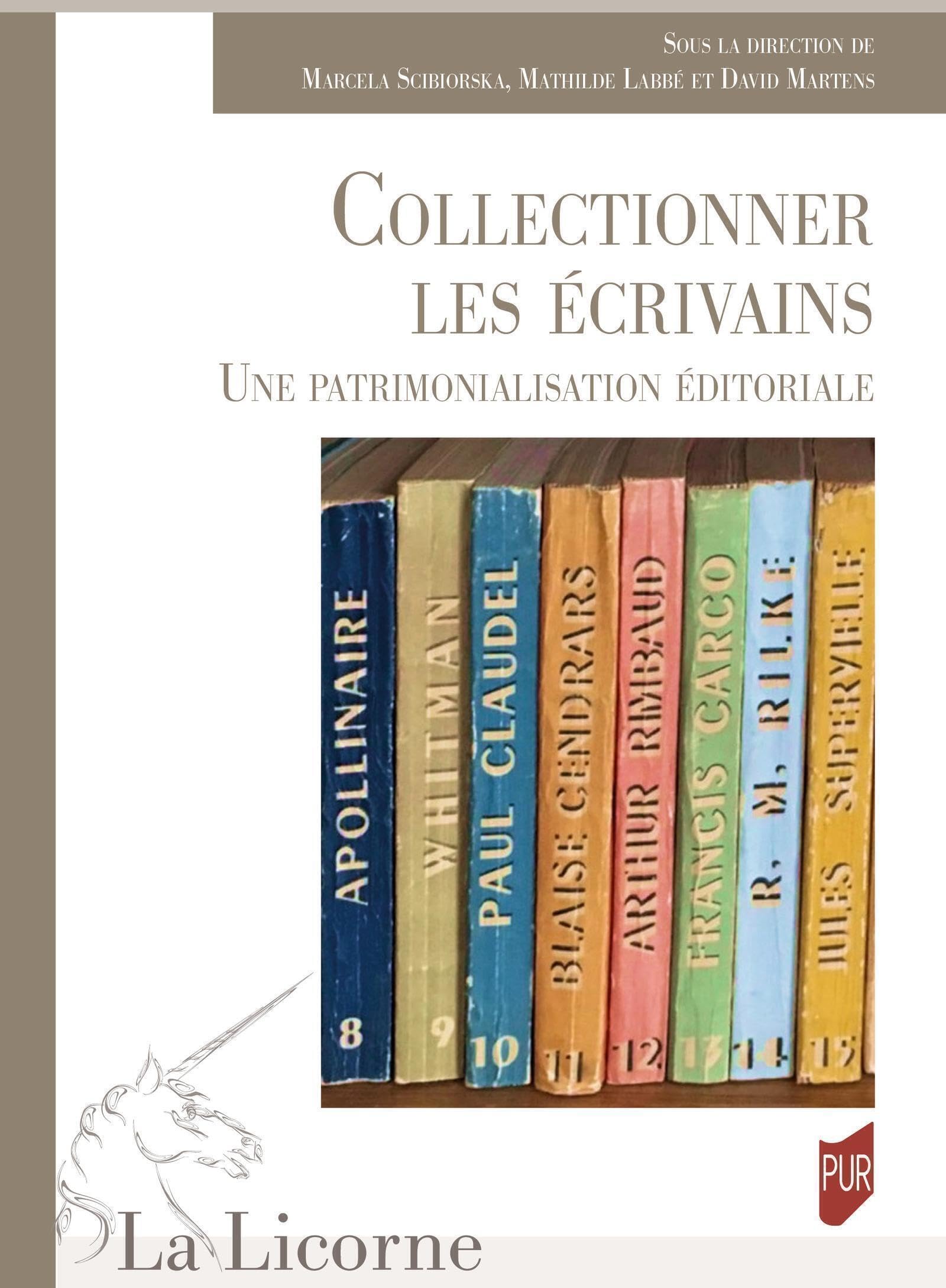 Collectionner les écrivains: Une patrimonialisation éditoriale