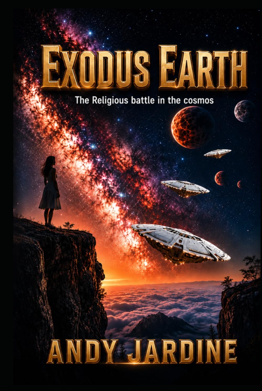 Exodus Earth: The Religious Battle in the Cosmos