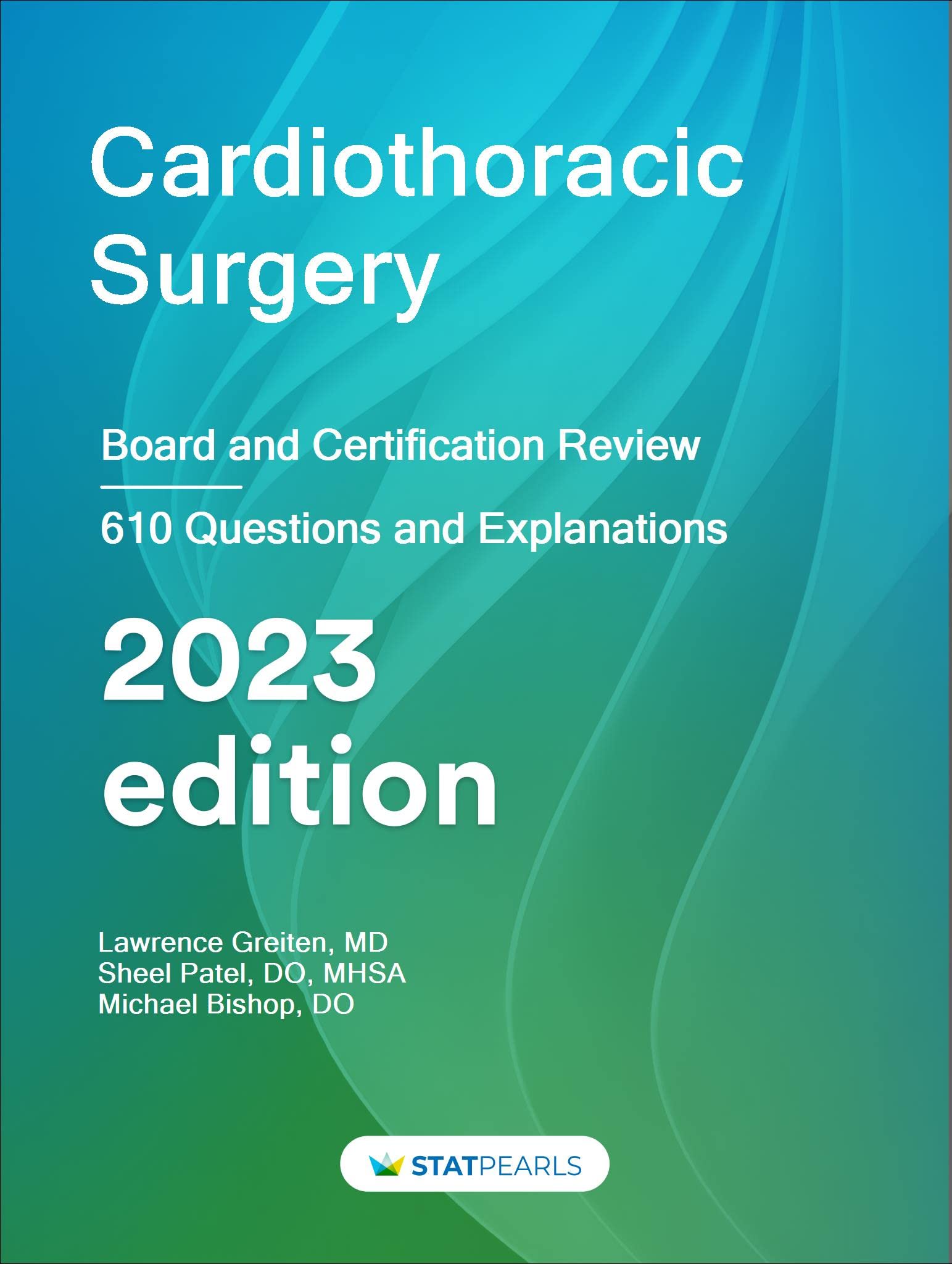 Cardiothoracic Surgery: Board and Certification Review