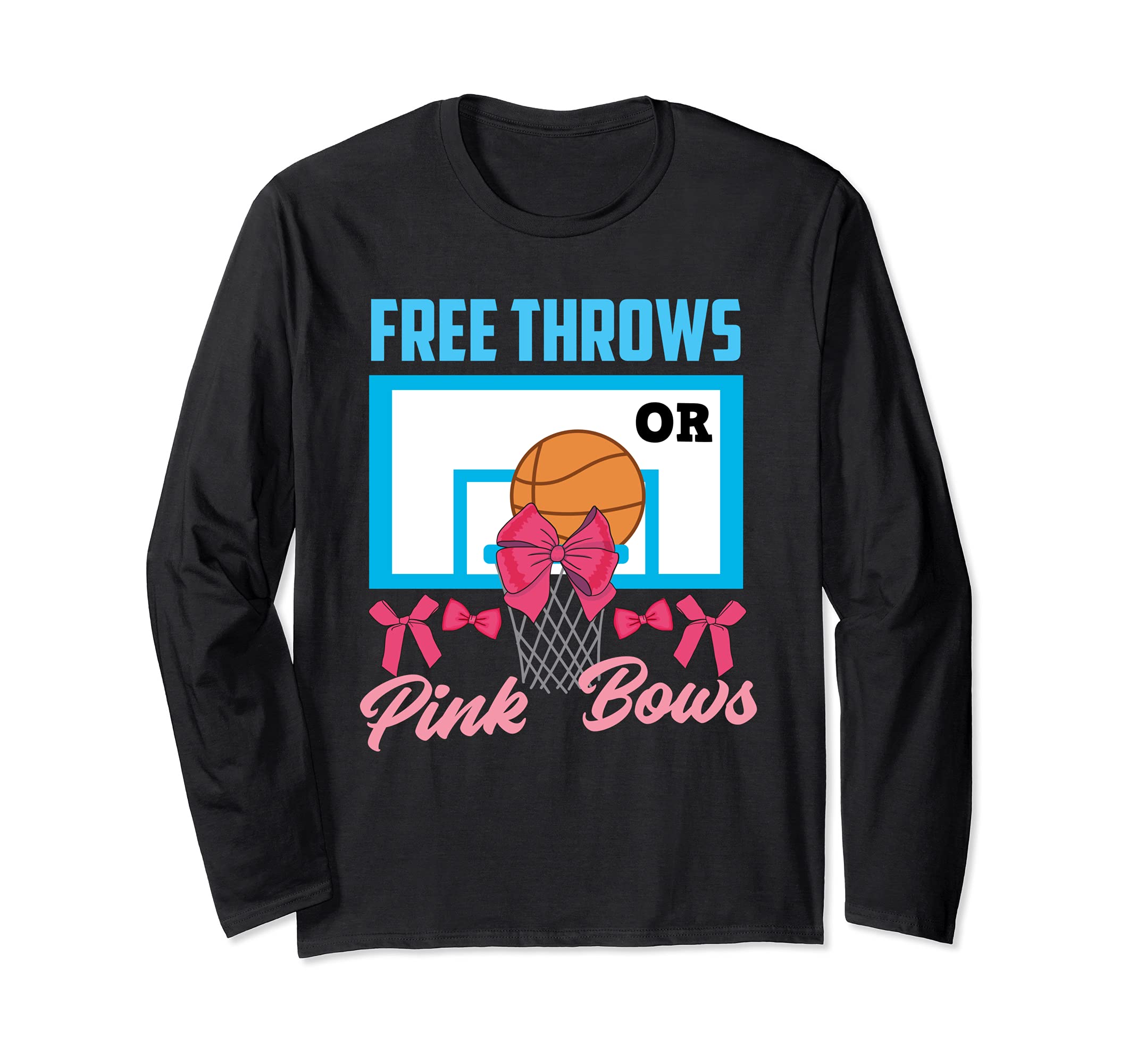 Gender Reveal Free Throws or Pink Bows Basketball Long Sleeve T-Shirt, Black