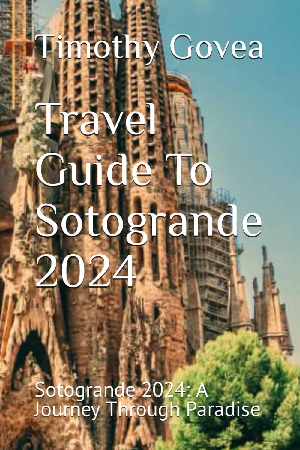 Travel Guide To Sotogrande 2024: Sotogrande 2024: A Journey Through Paradise