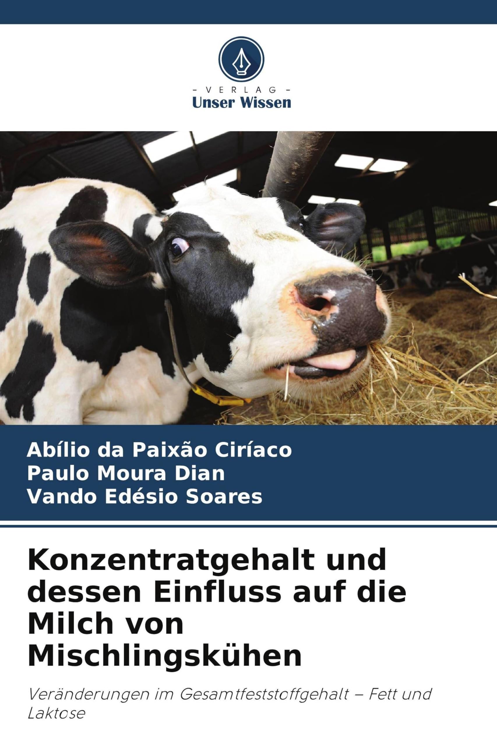 Konzentratgehalt und dessen Einfluss auf die Milch von Mischlingskühen: Veränderungen im Gesamtfeststoffgehalt - Fett und Laktose