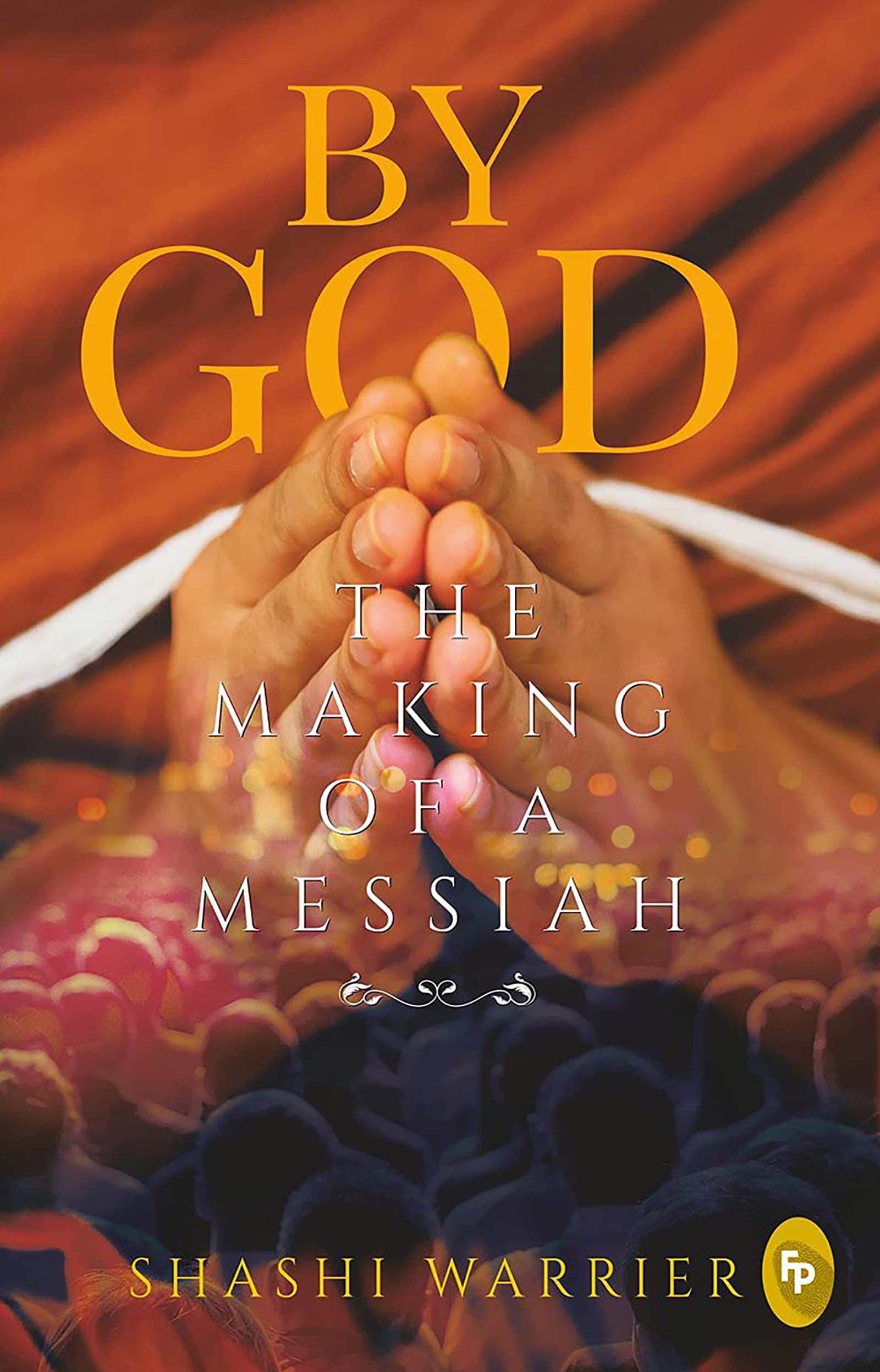 By God: The Making of a Messiah