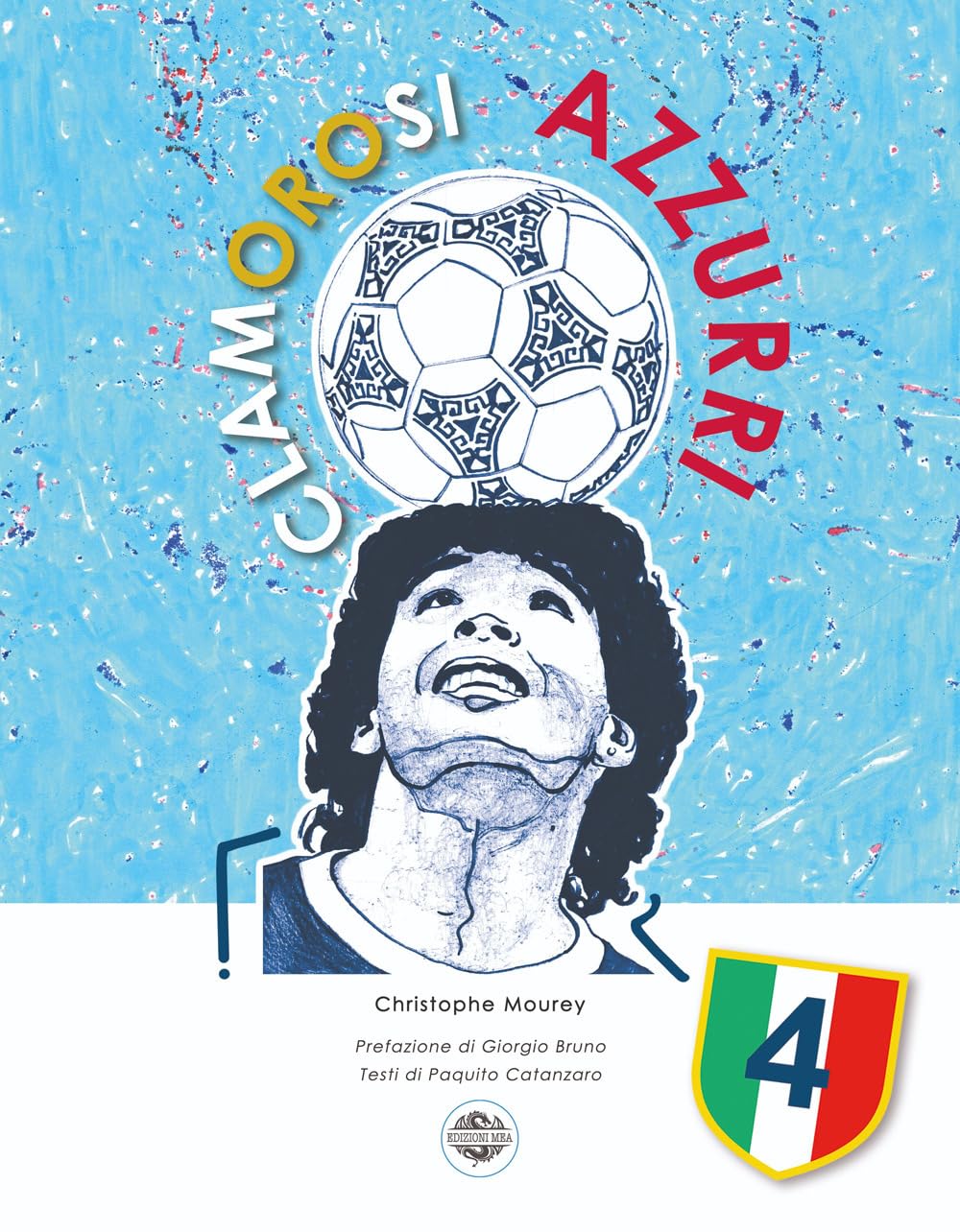 Clamorosi Azzurri. Il Quarto Scudetto - 4