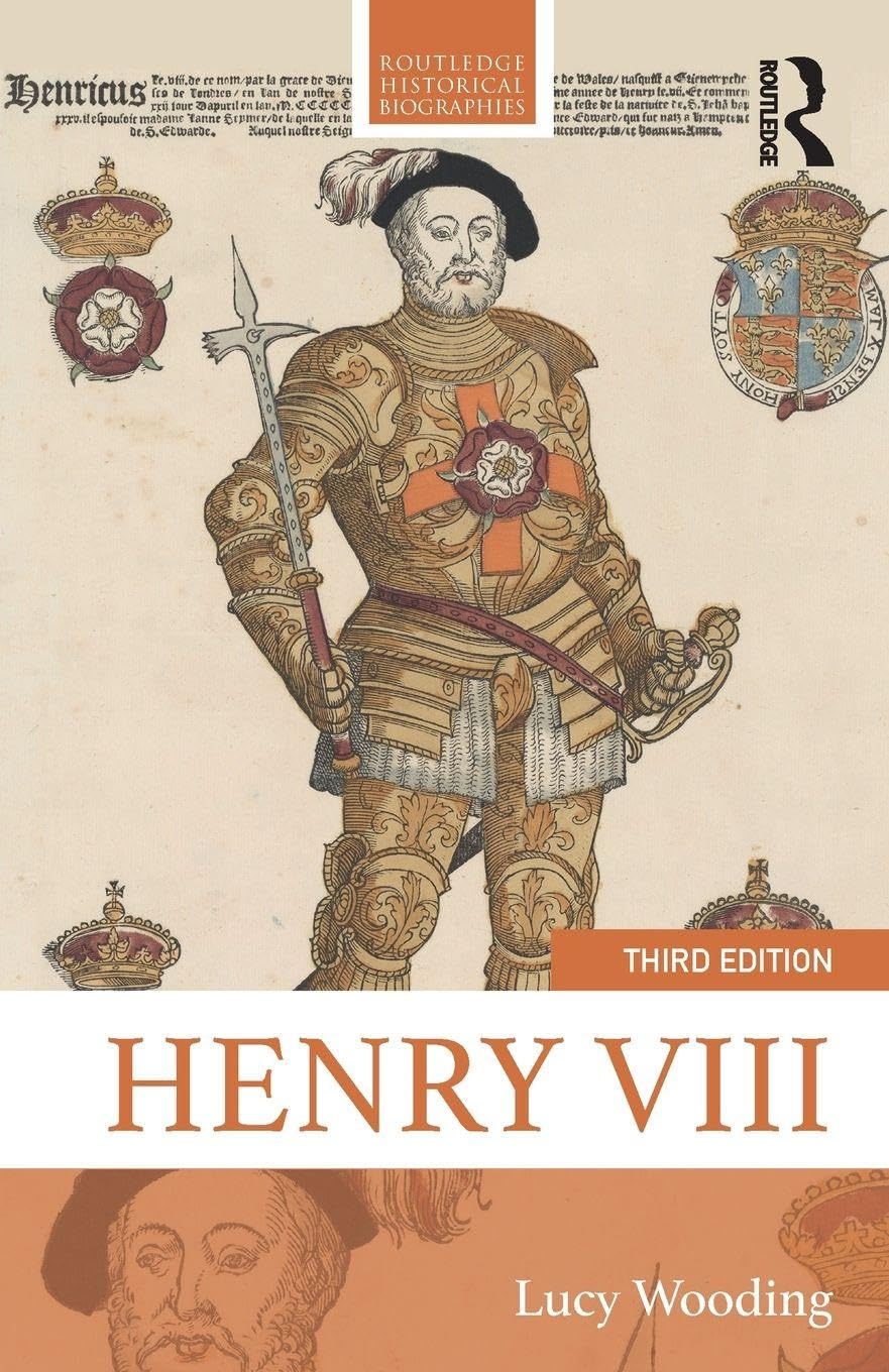 Henry VIII (Routledge Historical Biographies)