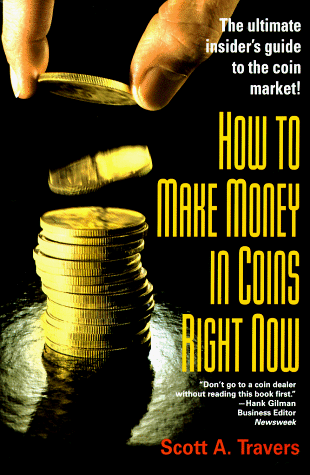 House of Collectibles - How to Make Money in Coins Right Now