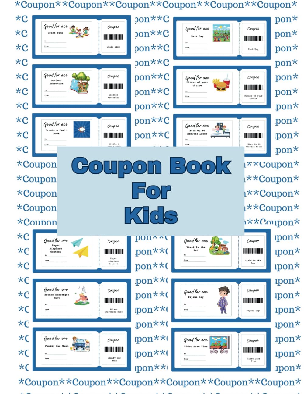 Coupon Book For Kids: 48 Premade, 18 Blank Fillable Gift Coupons