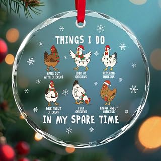 Funny Chicken Glass Christmas Ornament 2025 – “Things I Do in My Spare Time” Round Double-Sided Farm Hen Decoration, Gift for Chicken Lovers & Farmers