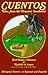 Cuentos: Tales from the Hispanic Southwest: Based on Stories Originally Collected by Juan B. Rael (English and Spanish Edition)