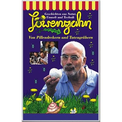 Peter Lustigs L&ouml;wenzahn - Von Pillendrehern und