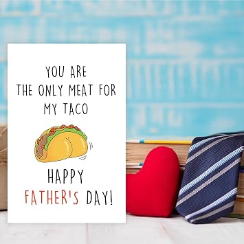 Missonemi Funny Taco Fathers Day Card Gifts for Dad, Humor Father's Day Card Gifts for Husband from Wife, You Are The Only Meat for My Taco