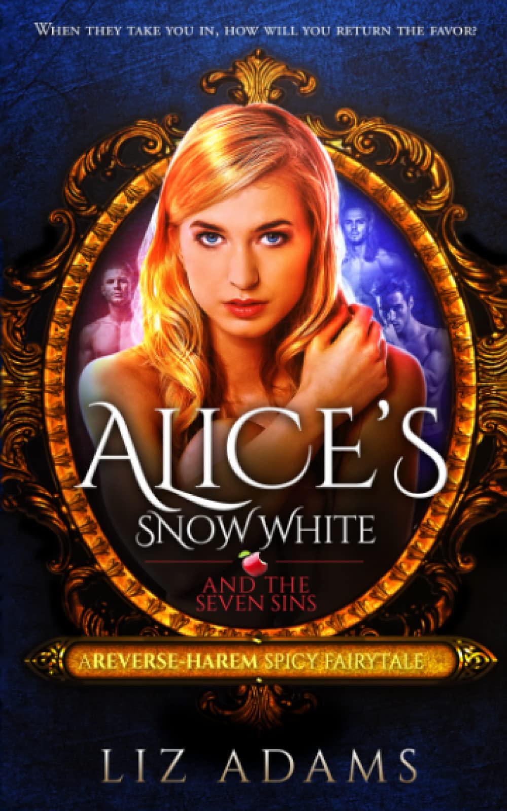 Alice's Snow White and the Seven Sins: A Reverse-Harem Spicy Fairytale (Adventures of Alice)