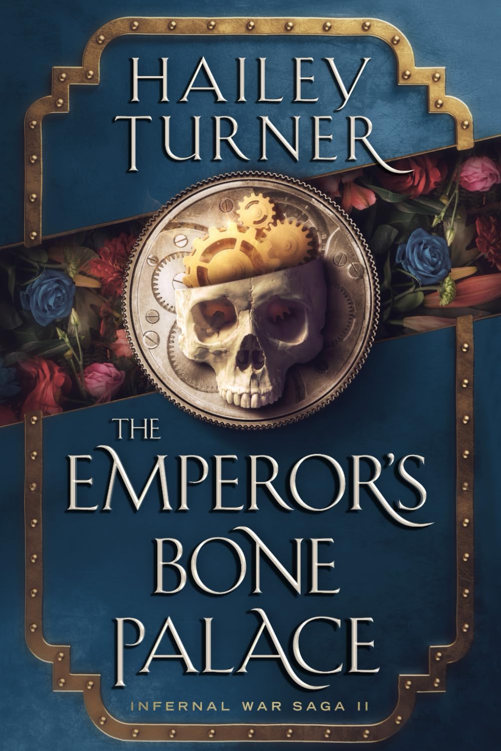 The Emperor's Bone Palace (Infernal War Saga)