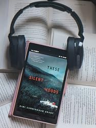 These Silent Woods A Novel Grant Kimi Cunningham 9781250793393 