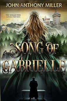 Song of Gabrielle The Woman Who Loved Two Men