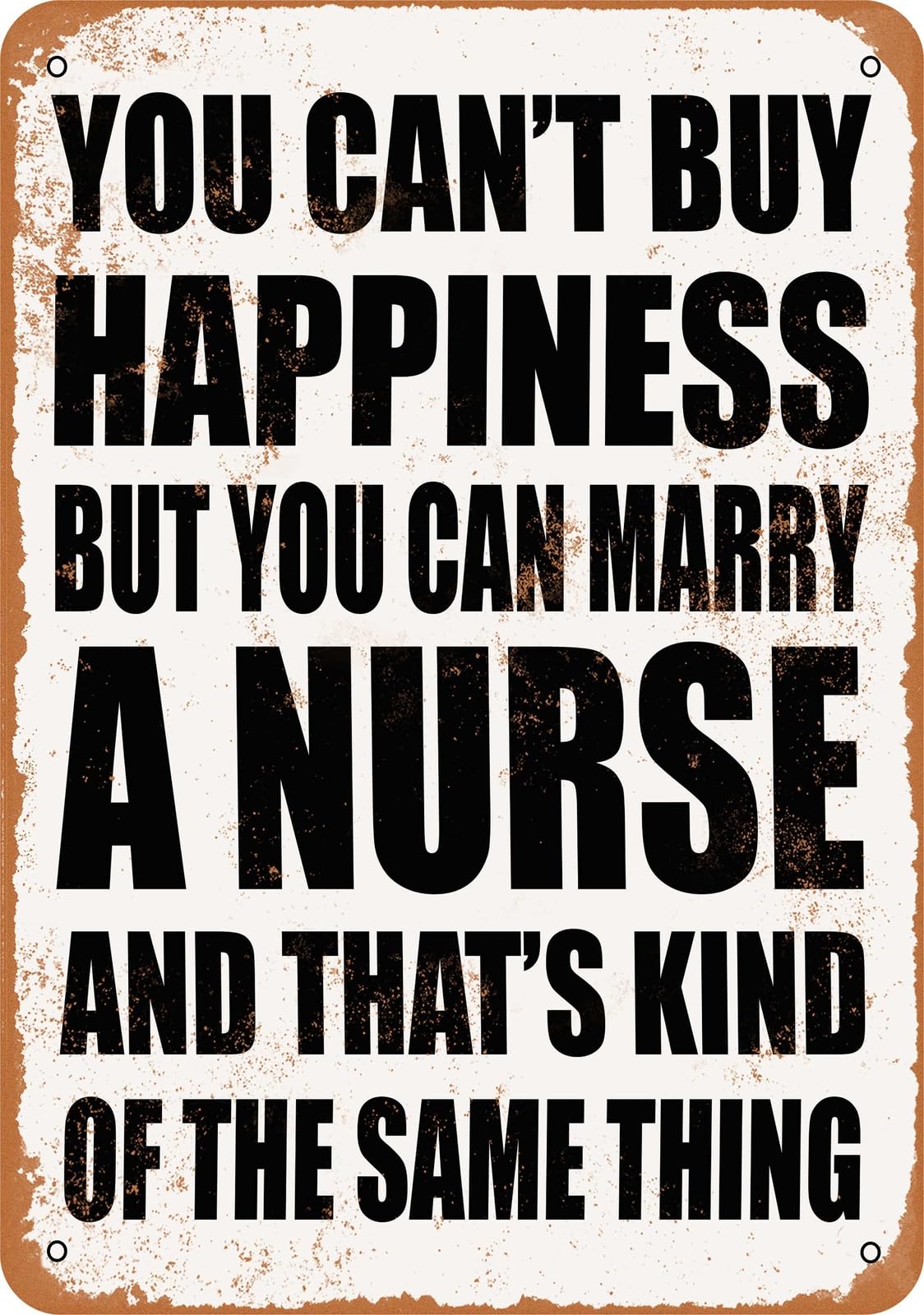 Metal Sign - Marry a NURSE - Vintage Look home decor