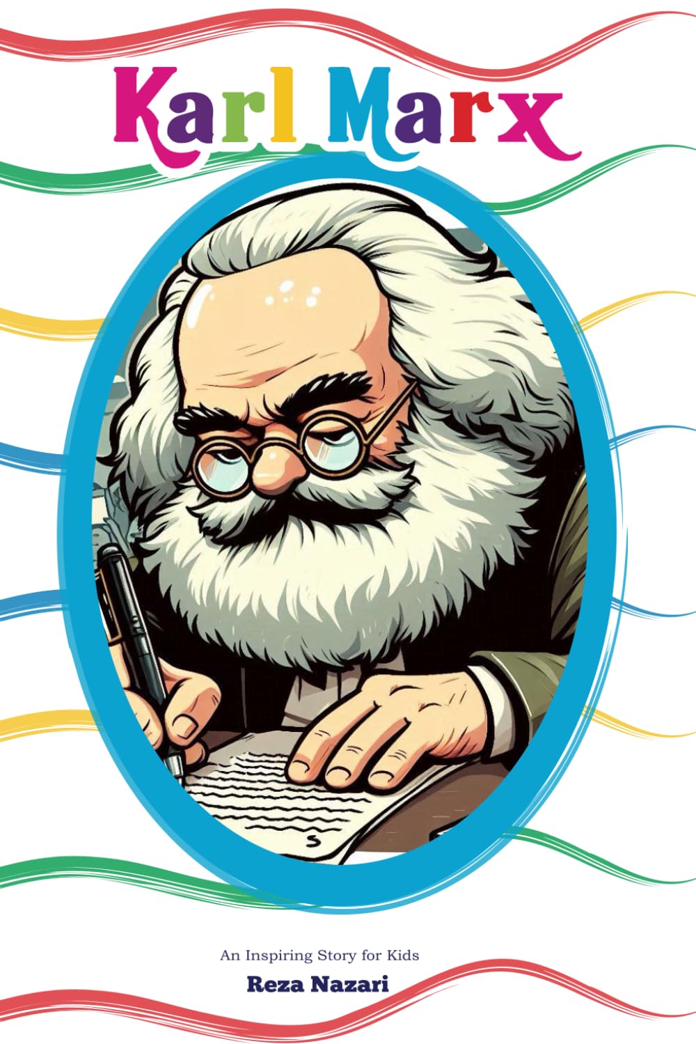 The Story of Karl Marx: An Inspiring Story for Kids