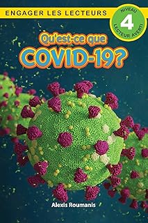 Qu'est-ce que le COVID-19? Niveau de lecture 4 (Cycle 4) (French Edition)