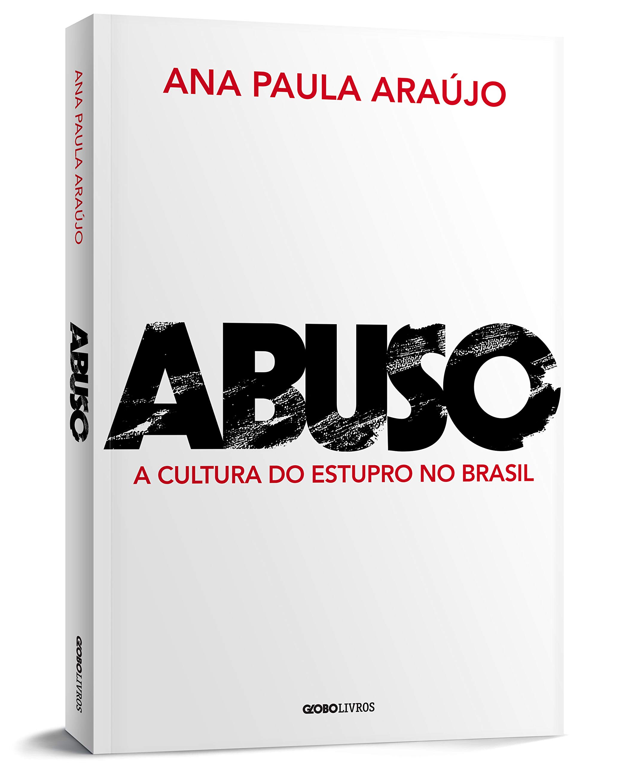 Abuso: a cultura do estupro no Brasil