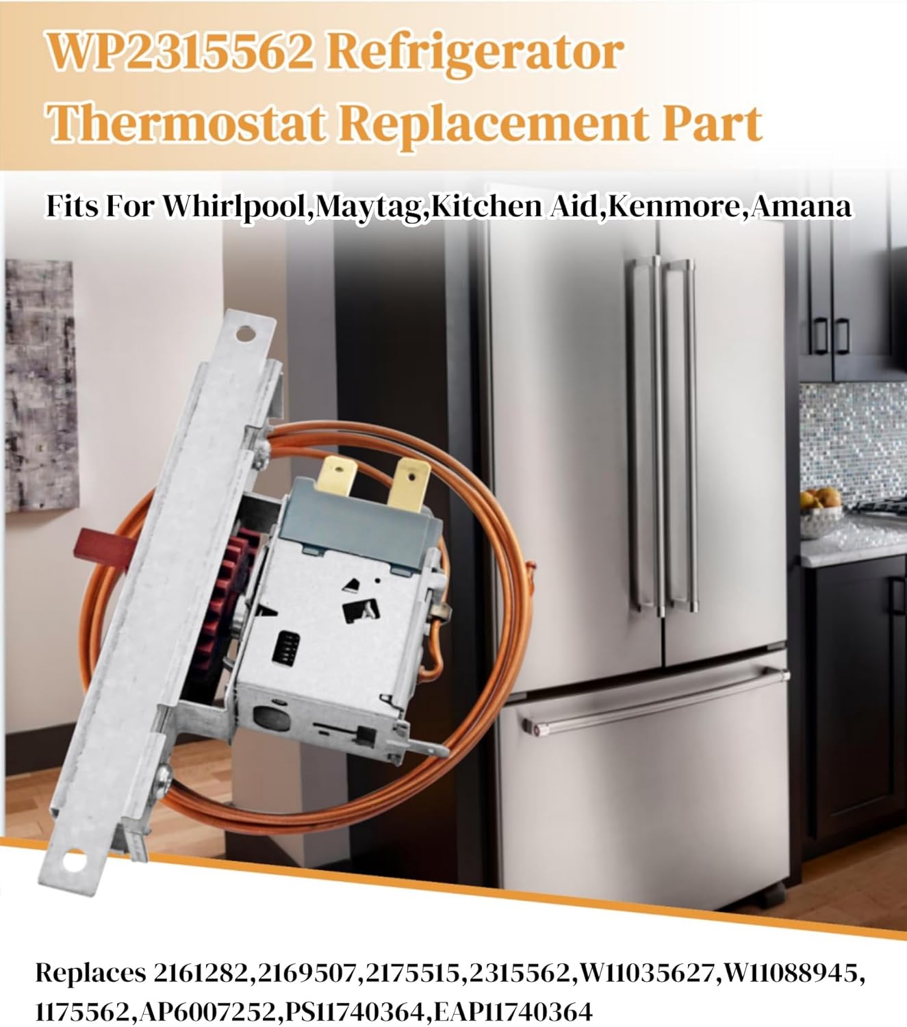 WP2315562 Refrigerator Thermostat Replacement Part Fits For Whirlpool,Maytag,Kitchen Aid,Kenmore,Amana,Replaces W11088945,W11035627,2315562,2161282 Refrigerator Temperature Control