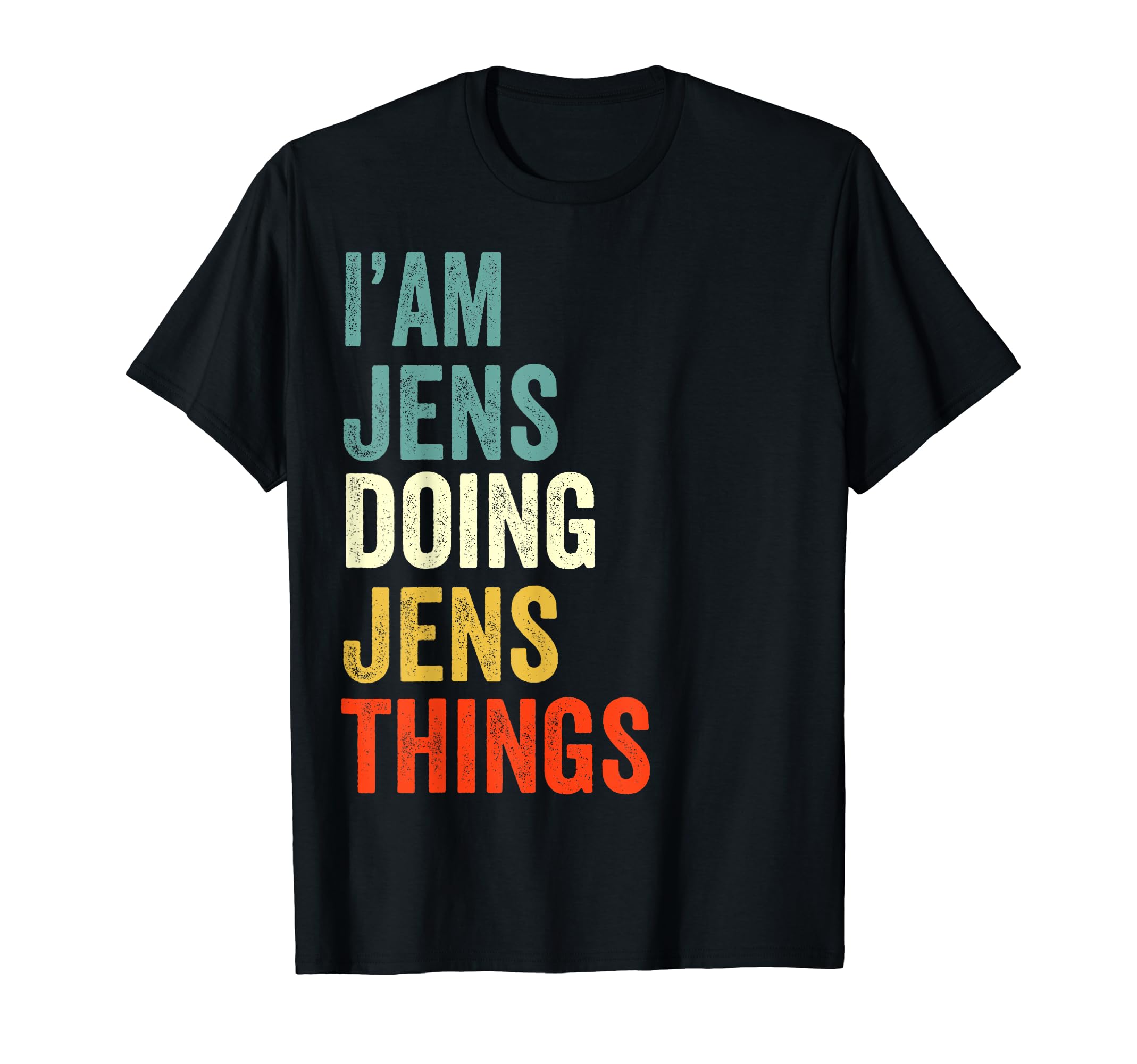 I'M Jens Doing Jens Things Funny Birthday Name Jens T-Shirt
