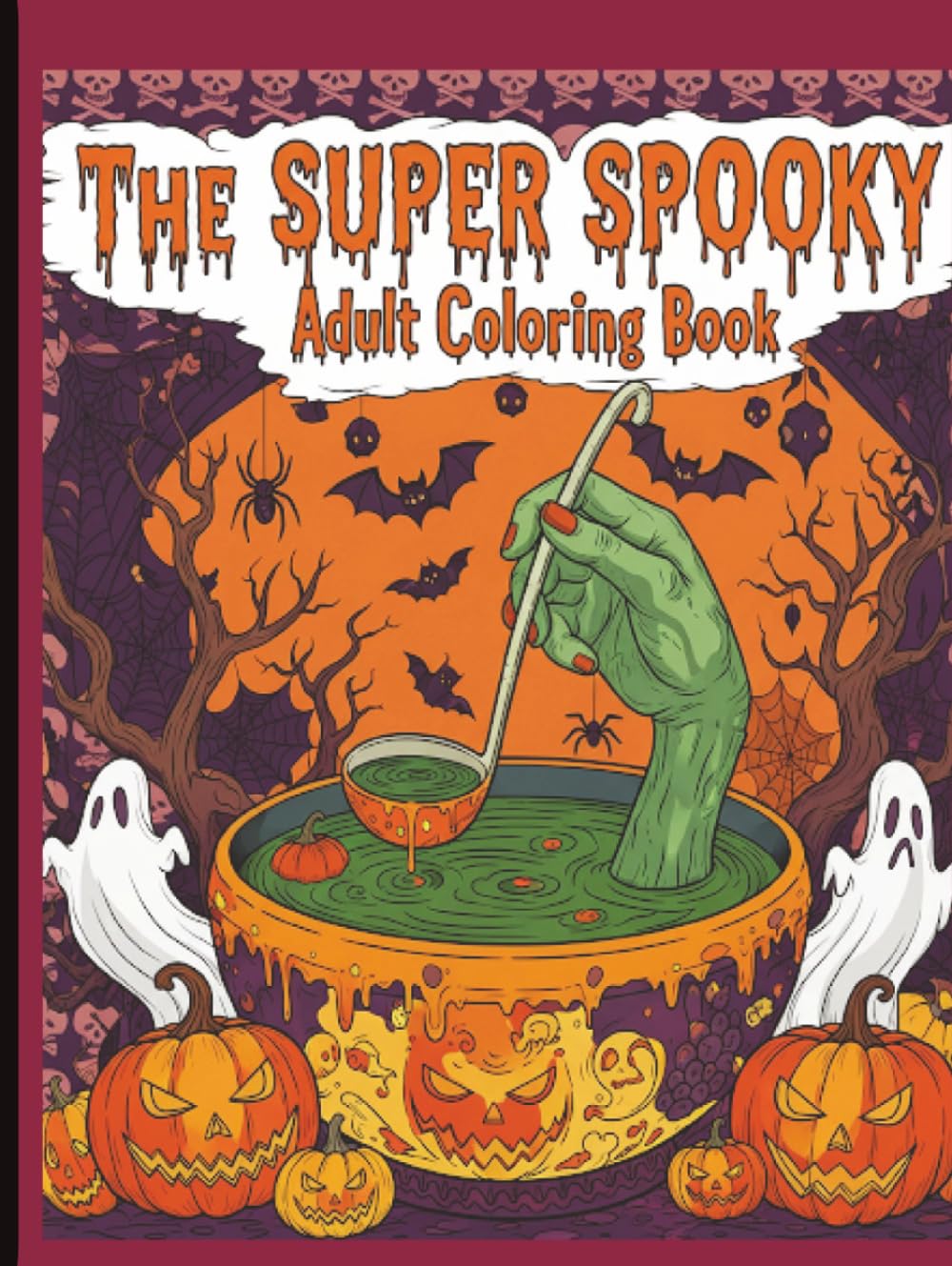 The Super Spooky Halloween Adult Coloring Book