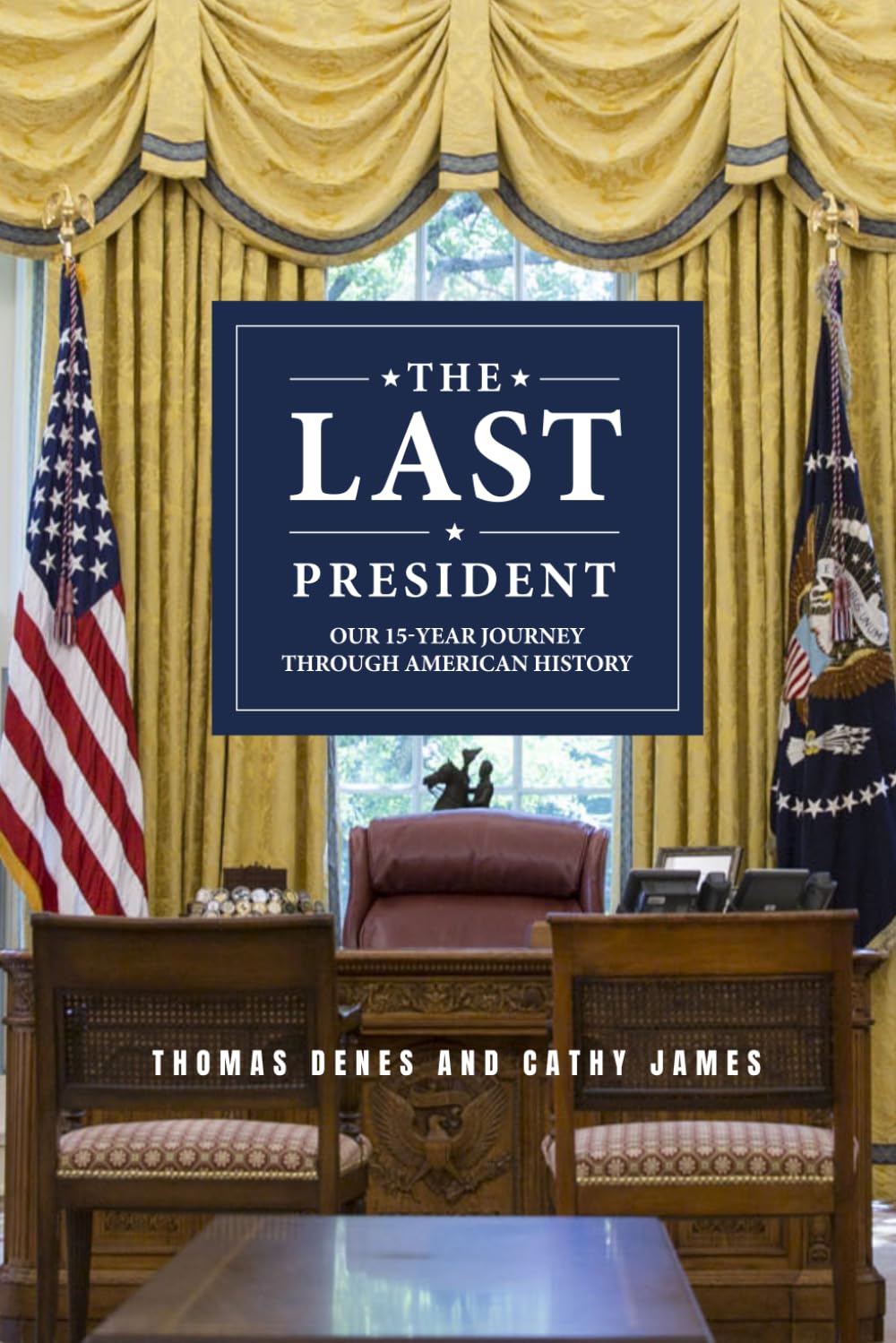 The Last President: Our 15-Year Journey Through American History