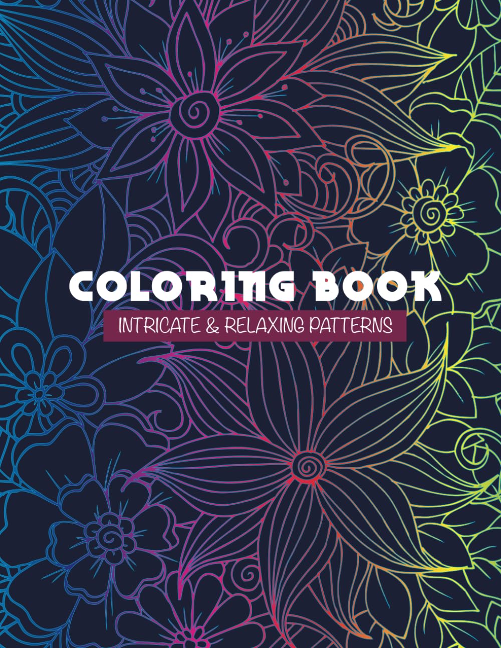 Adult Coloring Book: Intricate and relaxing Patterns Paperback – 11 Aug. 2023