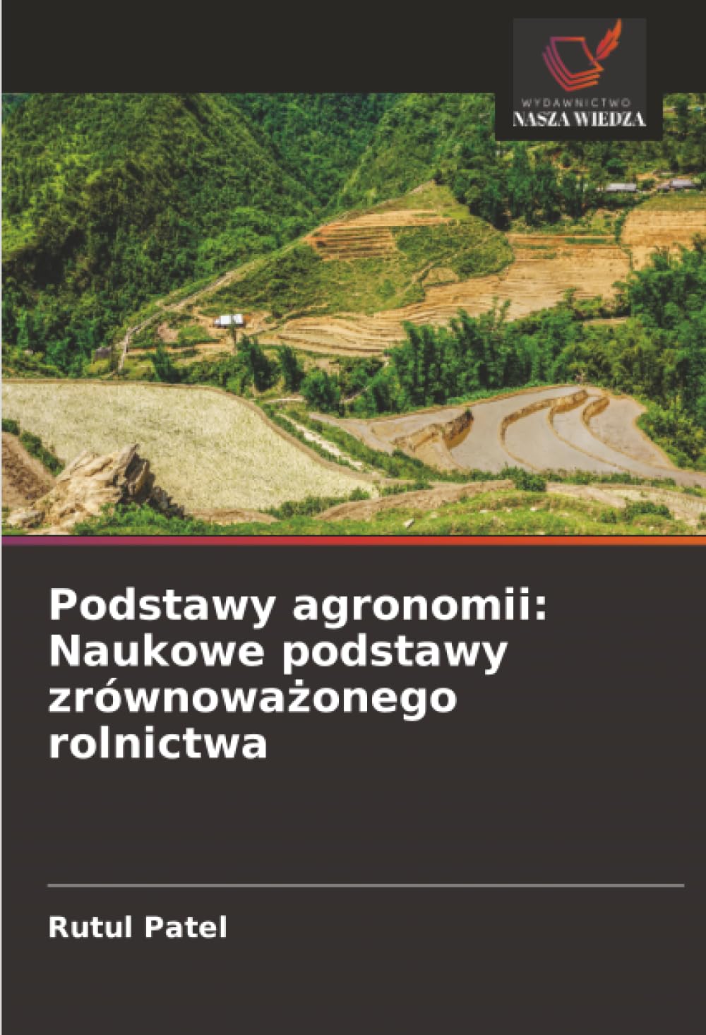 Podstawy agronomii: Naukowe podstawy zrównoważonego rolnictwa: Naukowe podstawy zrównoważonego rolnictwa