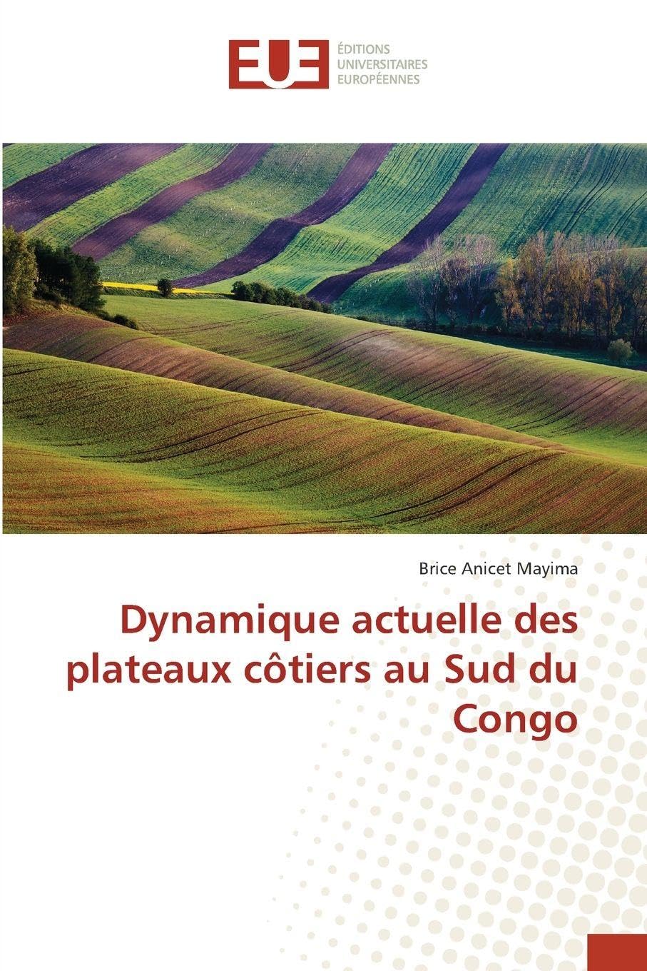 Dynamique actuelle des plateaux côtiers au Sud du Congo