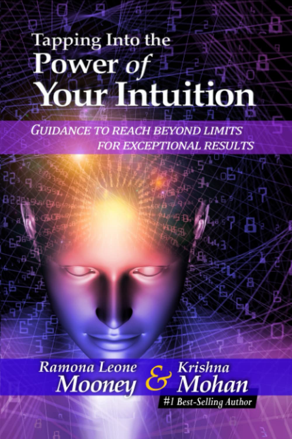 Tapping Into The Power of Your Intuition: Guidance To Reach Beyond Limits for Exceptional Results