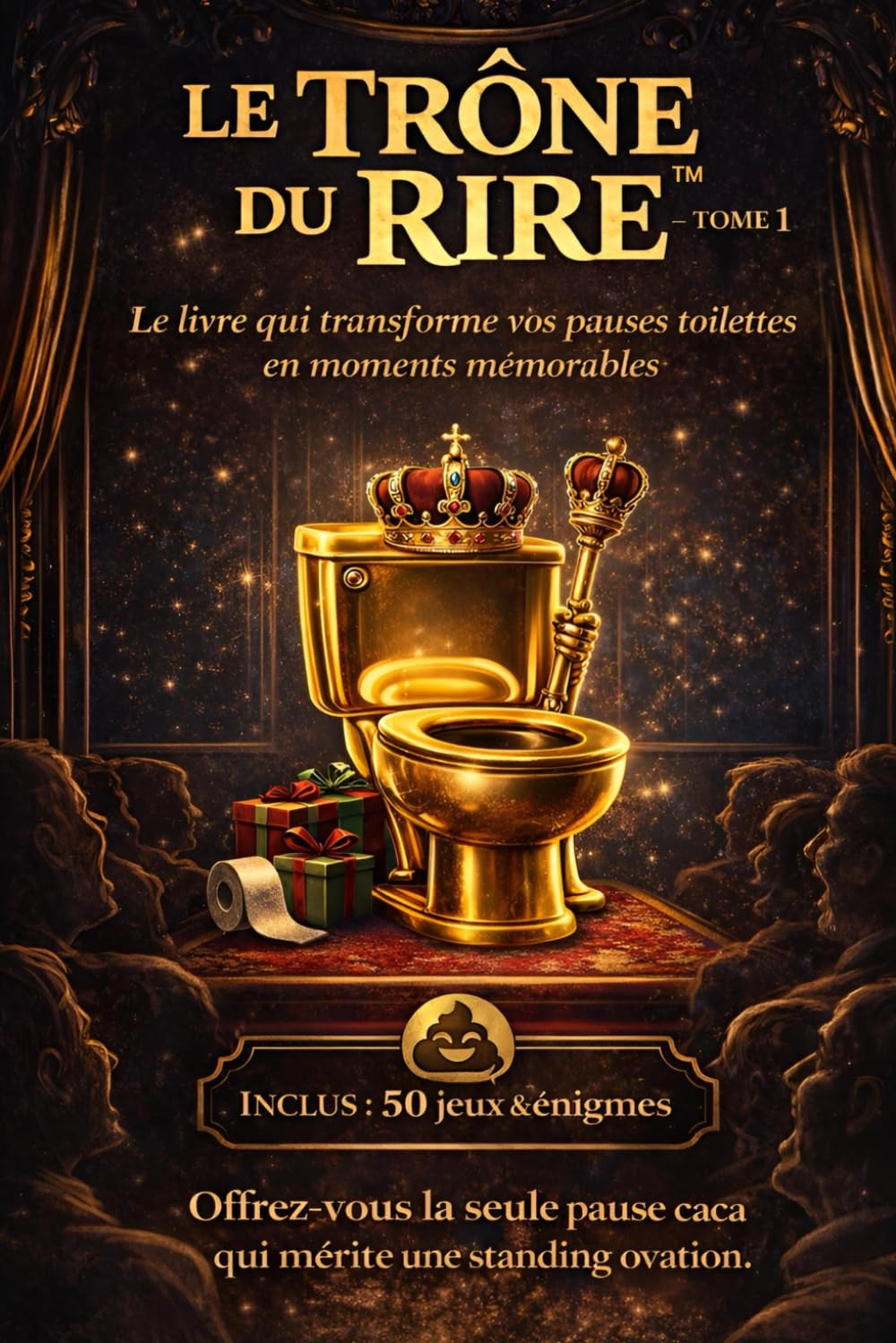 LE TRONE DU RIRE: Blagues, humour et jeux pour rire aux toilettes et transformer vos pauses-caca