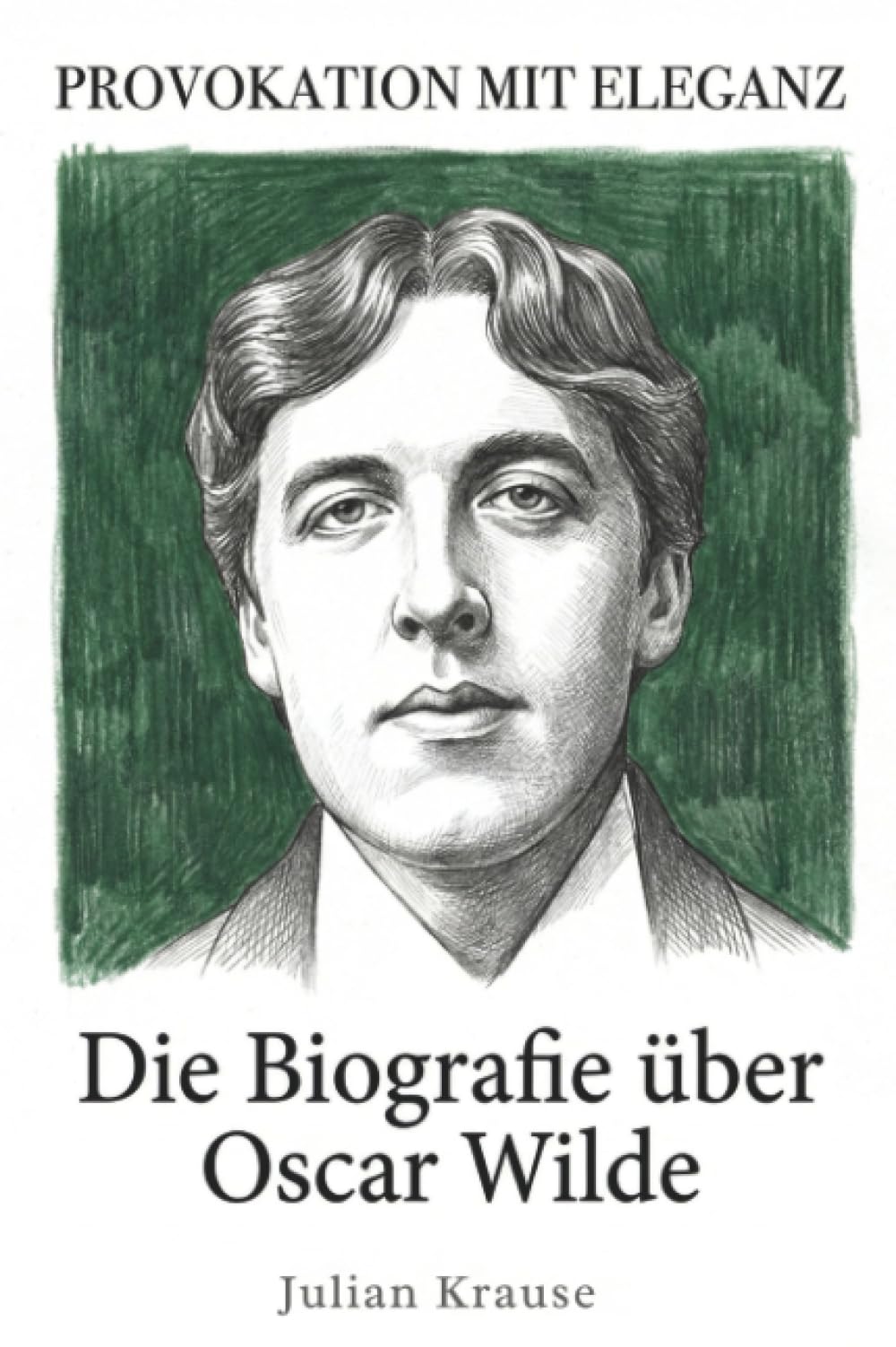 Die Biografie über Oscar Wilde: Provokation mit Eleganz