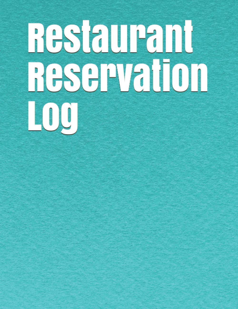 Restaurant Reservation Log