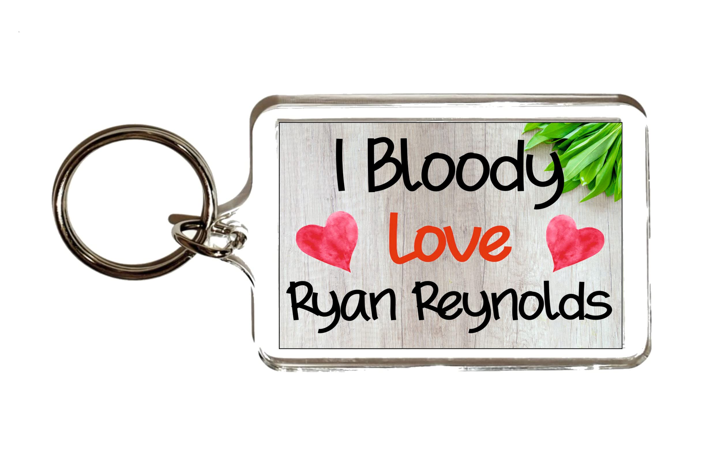 Decalarama Ryan Reynolds Keyring – I Bloody Love Ryan Reynolds - Cute Fun Novelty Birthday Present