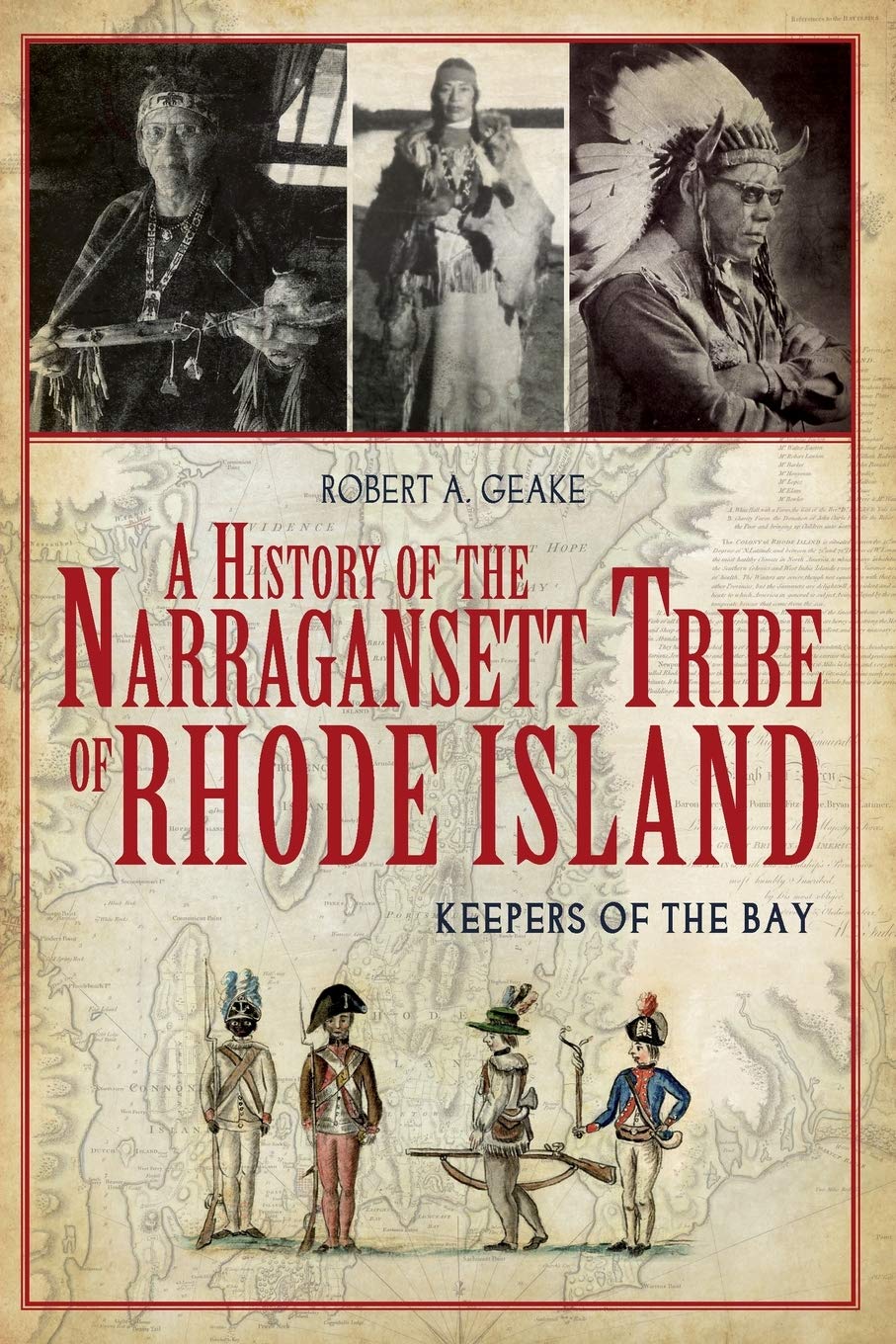 A History of the Narragansett Tribe of Rhode Island: Keepers of the Bay